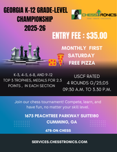 Load image into Gallery viewer, Georgia K-12 Grade Level  Championship Tournament (USCF Rated)

